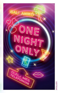 Igali Anikó — One Night Only