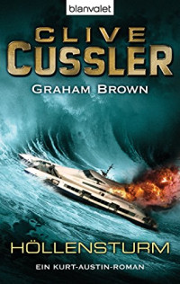 Cussler Clive; Brown Graham — Kurt Austin 10 Hollensturm Ein Kurt-Austin-Ro