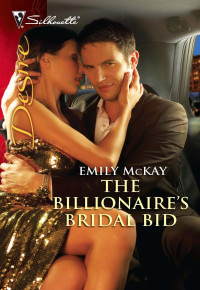 McKay Emily — The Billionaire's Bridal Bid