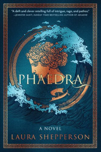 Laura Shepperson — Phaedra