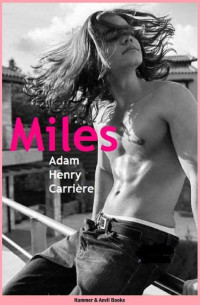 Carriere, Adam Henry — Miles