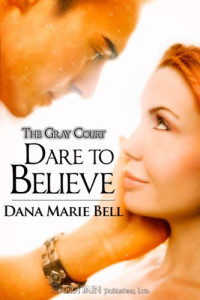Bell, Dana Marie — Dare to Believe