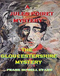 Evans, Frank Howell — The Gloucestershire Mystery