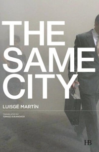 Luisgé Martín — The Same City