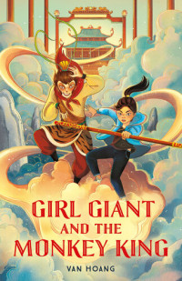 Van Hoang — Girl Giant and the Monkey King