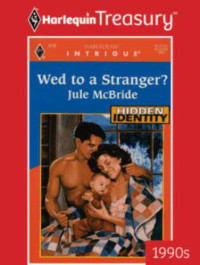 McBride Jule — Wed to a Stranger