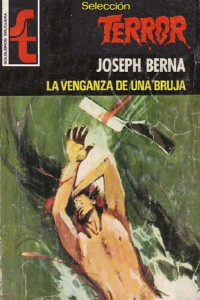 Joseph Berna — La venganza de una bruja