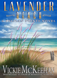 Vickie McKeehan — Lavender Beach