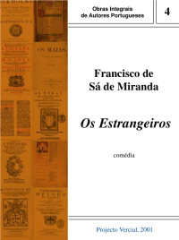 Estrangeiros Os — Francisco de Sa de Miranda
