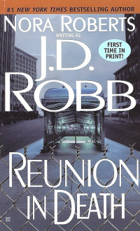 Robb, J D — Reunion in Death