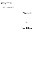 Edgar Lee — Requiem For A Princess