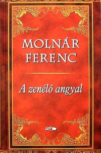 Molnár Ferenc — A zenélő angyal