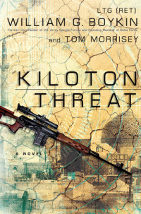 William G. Boykin; Tom Morrisey — Kiloton Threat