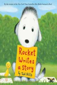 Tad Hills — Rocket Writes a Story