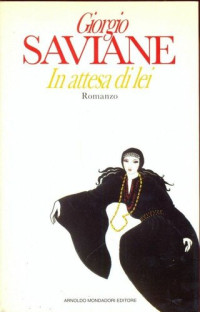 Giorgio Saviane — In attesa di lei