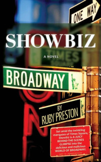 Preston Ruby — Showbiz, A Novel