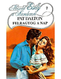 Pat Dalton — Felragyog a nap