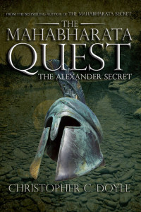 Doyle, Christopher C — THE MAHABHARATA QUEST: THE ALEXANDER SECRET