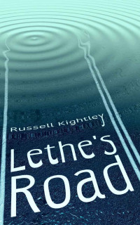 Kightley Russell — Lethe's Road