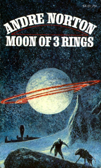 Norton Andre — Moon of Three Rings