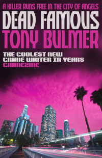 Bulmer Tony — Dead Famous