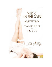 Duncan Nikki — Tangled in Tulle