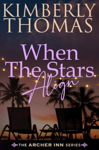 Kimberly  Thomas — When The Stars Align