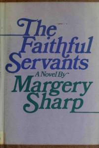 Sharp Margery — The Faithful Servants