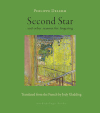 Philippe Delerm — Second Star: and other reasons for lingering