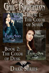 Roughton Gail — The Color of Seven & The Color of Dusk