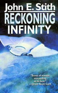 Stith, John E — Reckoning Infinity