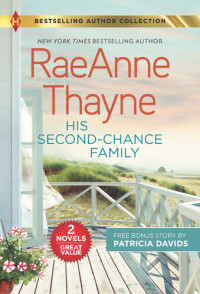 RaeAnne Thayne, Patricia Davids — His Second-Chance Family & Katie's Redemption