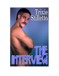 Stilletto Trixie — The Interview