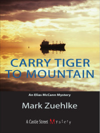 Mark Zuehlke — Carry Tiger to Mountain