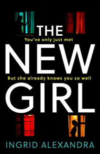 Alexandra Ingrid — The New Girl
