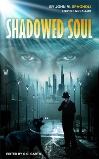 Spagnoli, John M — Shadowed Soul