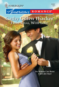 Cathy Gillen Thacker — From Texas, with Love