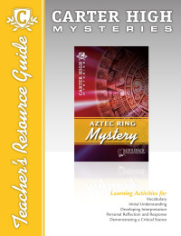 Saddleback Educational Publishing — Aztec Ring Mystery Teacher's Resource Guide