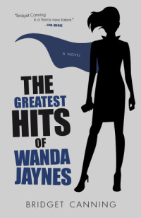 Canning Bridget — The Greatest Hits of Wanda Jaynes