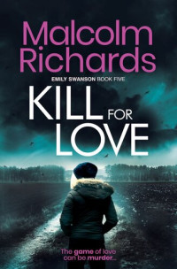 Malcolm Richards — Kill For Love