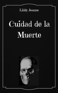 Liddy Jeanne — Ciudad de la Muerte