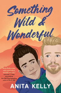 Anita Kelly — Something Wild & Wonderful