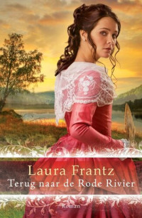 Laura Frantz — Terug naar de rode rivier