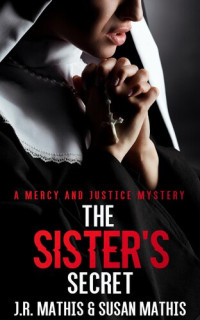 J. R. Mathis; Susan Mathis — The Sister's Secret