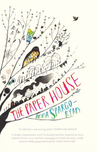 Spargo-Ryan, Anna — The Paper House