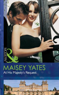 Yates Maisey — At His Majesty's Request