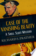 Richard S. Prather — Case of the Vanishing Beauty - Shell Scott #01