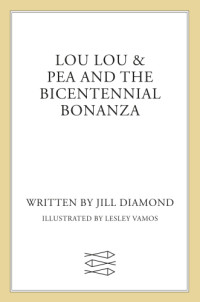 Diamond Jill — Lou Lou and Pea and the Bicentennial Bonanza