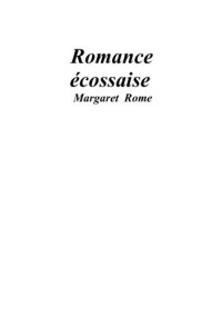Rome Margaret — ROMANCE ECOSSAISE