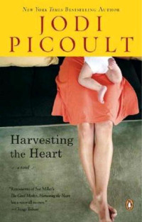 Picoult Jodi — Harvesting The Heart